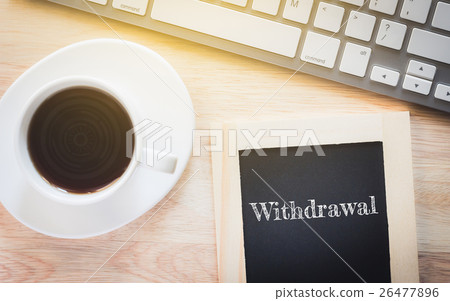 Concept Withdrawal message on wood boards. 26477896