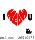 I Meow You Shape of Heart 26510975
