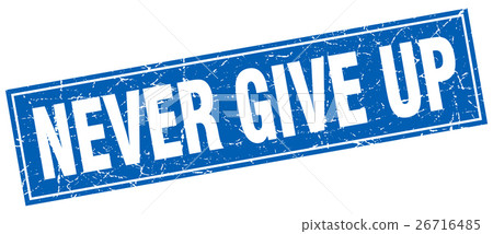 never give up square stamp never give up square stamp 26716485