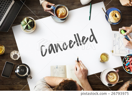 Cancelled Rejected Abort Declined Cancellation Denied Concept Cancelled Rejected Abort Declined Cancellation Denied Concept 26793975