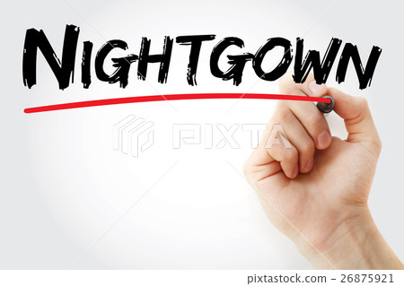 Hand writing Nightgown with marker 26875921
