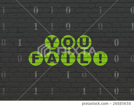 Finance concept: You Fail! on wall background Finance concept: You Fail! on wall background 26885638