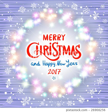 Merry Christmas and Happy New Year 2017. Glowing Merry Christmas and Happy New Year 2017. Glowing 26908256