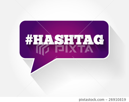 Hashtag sign text message bubble 26910819