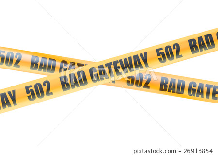 502 Bad Gateway Caution Barrier Tapes 502 Bad Gateway Caution Barrier Tapes 26913854