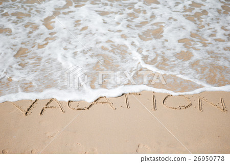 Vacation written on tropical beach white sand Vacation written on tropical beach white sand 26950778