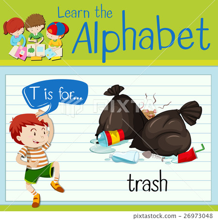 Flashcard letter T is for trash Flashcard letter T is for trash 26973048