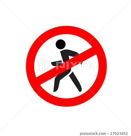 No entry symbol. Stop no walking warning sign. 27023852