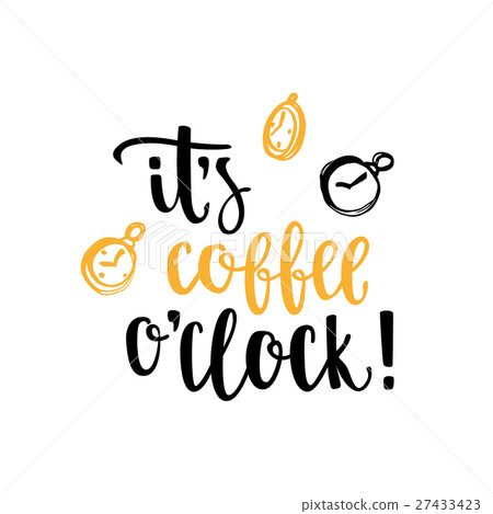Modern calligraphy style phrase about coffee. Modern calligraphy style phrase about coffee. 27433423