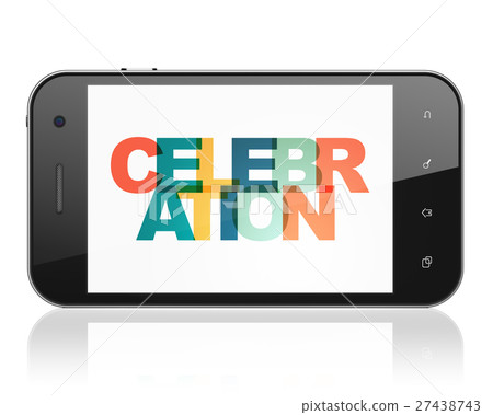 Holiday concept: Smartphone with Celebration on Holiday concept: Smartphone with Celebration on 27438743