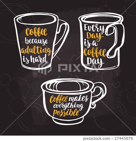 Lettering on cup shape set. Coffee quote. Lettering on cup shape set. Coffee quote. 27443079