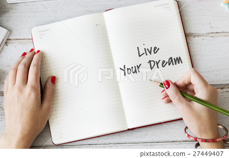 Live Your Life Dream Lifestyle Passion Aspirations Concept 27449407