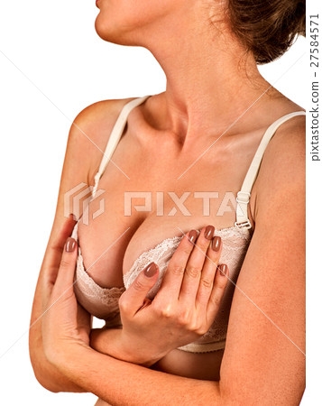 Breast self exam of women. Woman touch bra. 27584571
