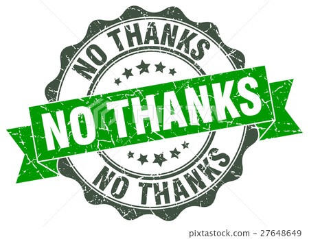 no thanks stamp. sign. seal 27648649