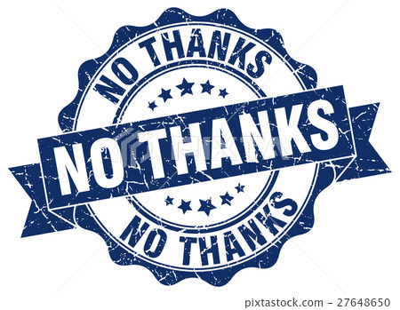 no thanks stamp. sign. seal 27648650