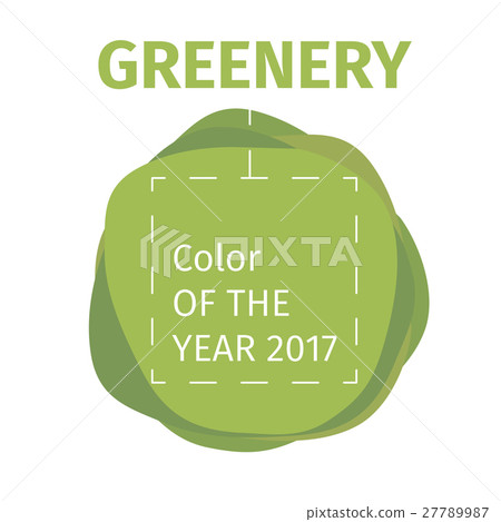 Color of the year 2017. Greenery beautiful trendy Color of the year 2017. Greenery beautiful trendy 27789987