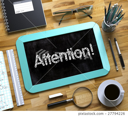 Attention - Text on Small Chalkboard. 3D. 27794226