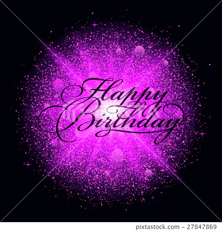 Happy birthday inscription with sparks explosion. - Stock Illustration ...
