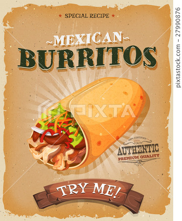 Grunge And Vintage Mexican Burritos Poster Grunge And Vintage Mexican Burritos Poster 27990876