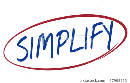 Simplify Clarify Easier Minimal Simple Easy Concept 27998213