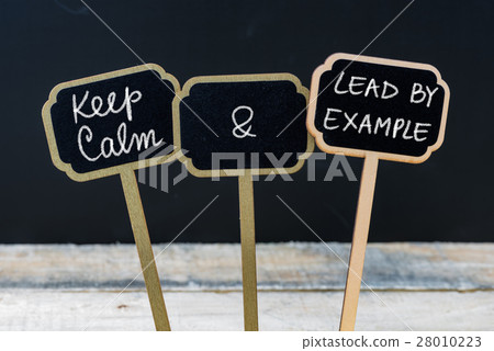 Keep Calm and Lead By Example Keep Calm and Lead By Example 28010223