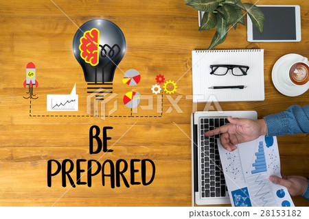 BE PREPARED concept , PREPARATION IS THE KEY  28153182
