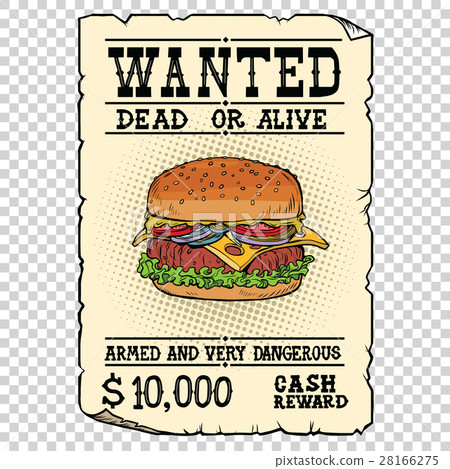 Burger fast food wanted dead or alive Burger fast food wanted dead or alive 28166275