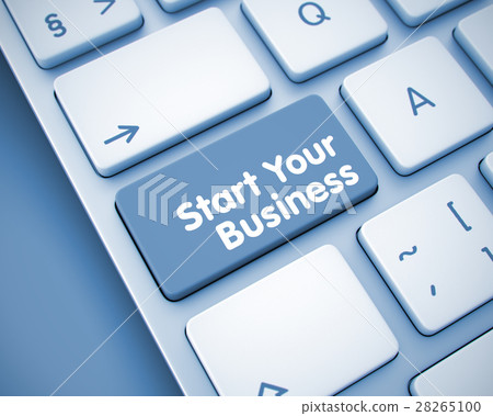 Start Your Business - Message on the  Keyboar 28265100