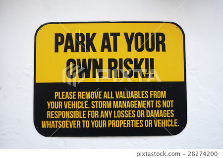 Park at your own risk sign Park at your own risk sign 28274200