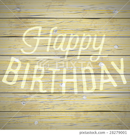 Vintage background with slogan for birthday Vintage background with slogan for birthday 28279001