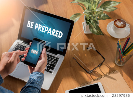 BE PREPARED and PREPARATION IS THE KEY  BE PREPARED and PREPARATION IS THE KEY  28297986