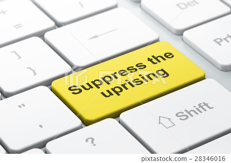 Political concept: Suppress The Uprising on 28346016