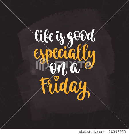 Week days motivation quotes. Friday. 28398953