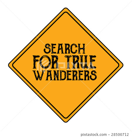 Sign Search for true wanderers for banners, t 28500712