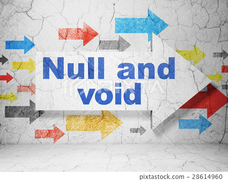 Law concept: arrow with Null And Void on grunge 28614960