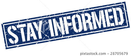 stay informed square grunge stamp stay informed square grunge stamp 28705679