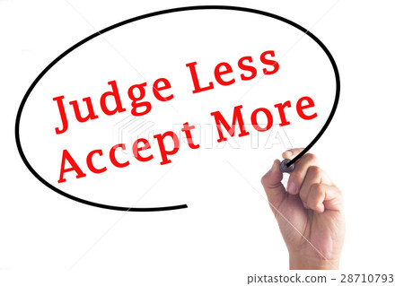 Hand writing Judge Less Accept More Hand writing Judge Less Accept More 28710793