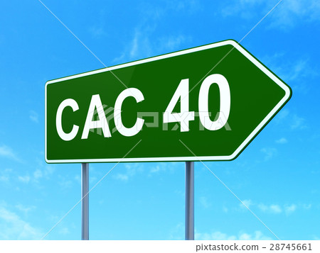 Stock market indexes concept: CAC 40 on road sign Stock market indexes concept: CAC 40 on road sign 28745661