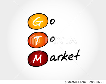 GTM - Go To Market GTM - Go To Market 28820639