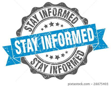 stay informed stamp. sign. seal stay informed stamp. sign. seal 28875403