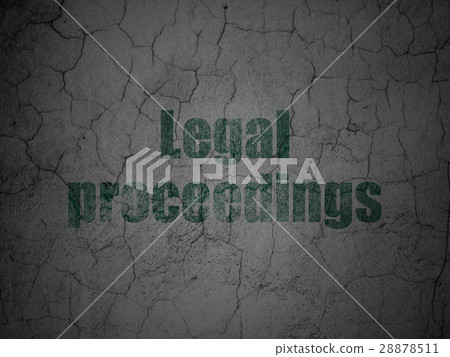 Law concept: Legal Proceedings on grunge wall 28878511