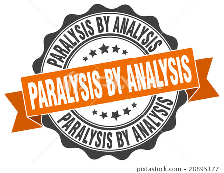 paralysis by analysis stamp. sign. seal 28895177