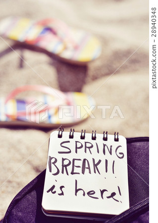 text spring break is here in a notepad text spring break is here in a notepad 28940348