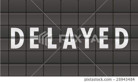 Flight Board Delayed Flight Board Delayed 28943484