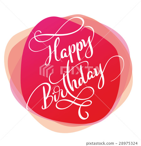 text happy Birthday on red background. Calligraphy 28975324