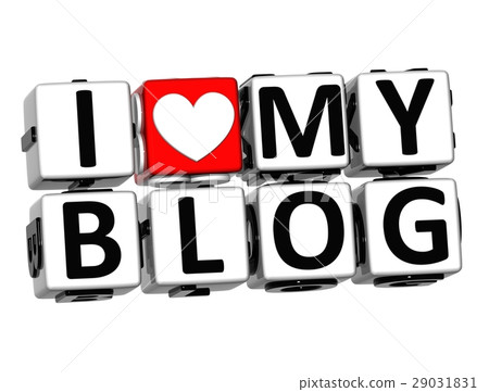 3D I Love My Blog Button Click Here Block Text 29031831