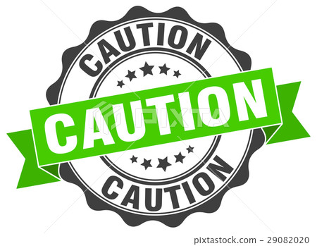 caution stamp. sign. seal 29082020