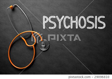 Chalkboard with Psychosis. 3D Illustration. Chalkboard with Psychosis. 3D Illustration. 29096810