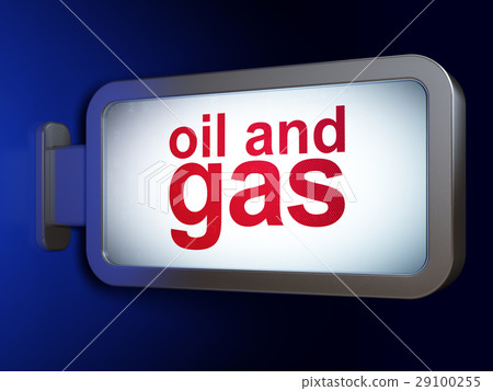 Manufacuring concept: Oil and Gas on billboard Manufacuring concept: Oil and Gas on billboard 29100255