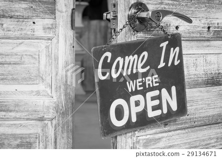 Come In We're Open on the wooden door open Come In We're Open on the wooden door open 29134671